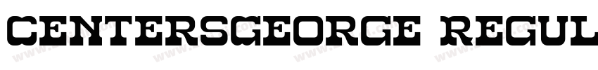 CentersGeorge Regula字体转换 CentersGeorge Regula字体转换